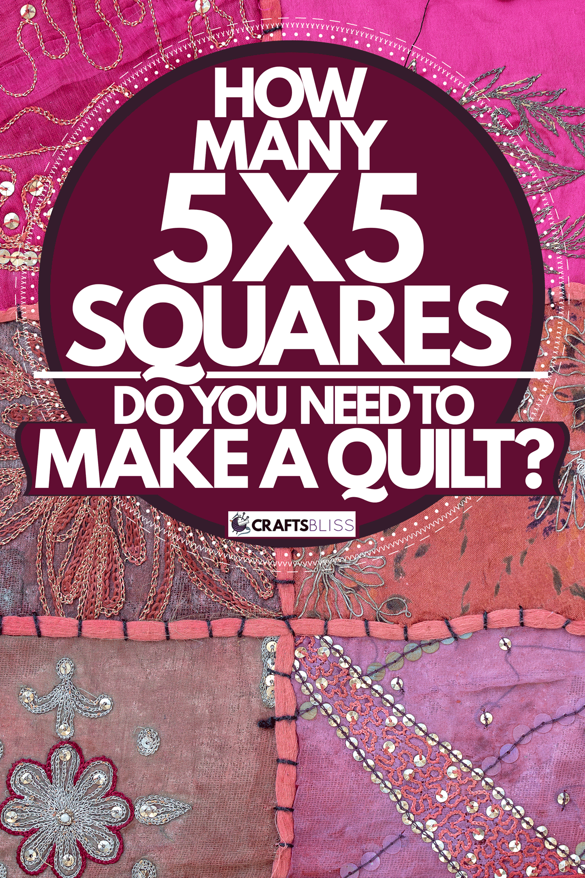 How Many 5X5 Squares To Make A Quilt?